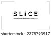 slice font