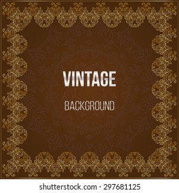 Vector antique frame on brown background. Vintage gold background.