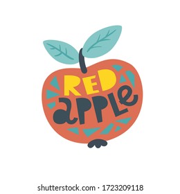 Vector apple with the inscription Red apple. Cartoon style. Flat design. Great for postcards, prints, posters, stickers, etc.