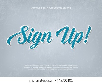 Vector applique style typographic banner. Layered, double stitched. Sign up