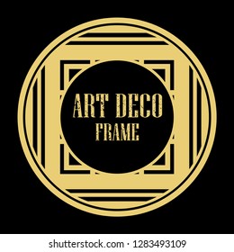 Vector art deco style circle frame. Art-deco decoration for text. Design element for boutique, restaurant, menu and logo template