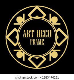 Vector art deco style circle frame. Art-deco decoration for text. Design element for boutique, restaurant, menu and logo template