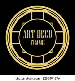 Vector art deco style circle frame. Art-deco decoration for text. Design element for boutique, restaurant, menu and logo template
