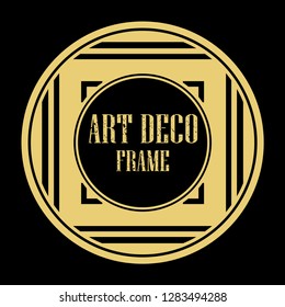 Vector art deco style circle frame. Art-deco decoration for text. Design element for boutique, restaurant, menu and logo template