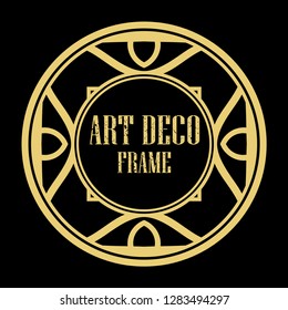 Vector art deco style circle frame. Art-deco decoration for text. Design element for boutique, restaurant, menu and logo template