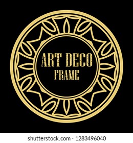 Vector art deco style circle frame. Art-deco decoration for text. Design element for boutique, restaurant, menu and logo template