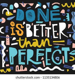 Vector art - Done is better than perfect. Digital scrapbook illustration.