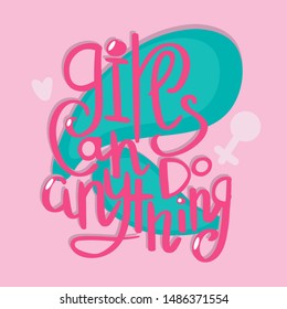 Vector art Girls can do anything - Poster with hand-lettering phrase - feminism quote and woman motivational slogan - pink letters on pink background