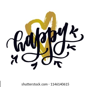 Vector art isolated on background. Inspirational quote Happy