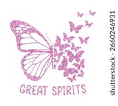 Vector art of pink glitter butterfly swarm with great spirits text isolated on white background t shirt design