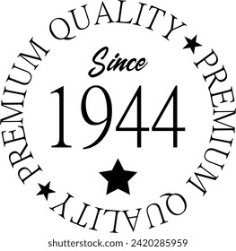Vector art, Premium Quality Since 1944