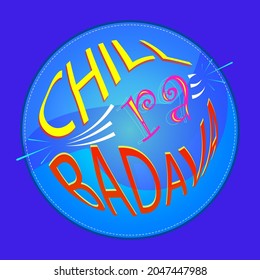 vector art of the words 'chill ra badava' from tamil in english.tamil slang words typography.t shirt design typography.frameable slang words of tamil in english.cool words for print and framing works.