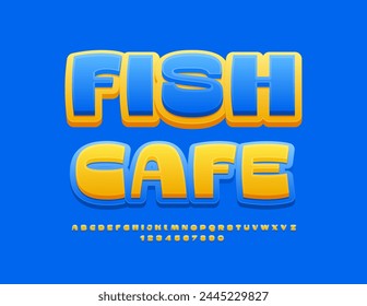 Vector artistic advertisement Fish Cafe. Trendy Yellow and Blue Font. Bright Stylish Alphabet Letters and Numbers.