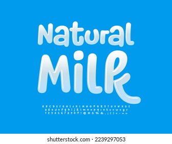 Vector artistic badge Natural Milk. White glossy Font. Modern set of Alphabet Letters and Numberselem