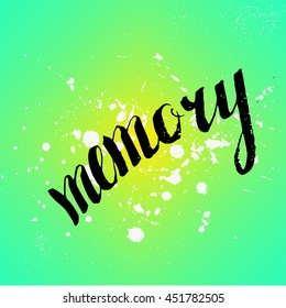 Vector artistic brush lettering composition. Texture gradient Memory.  Hand drawing ink brush illustration 