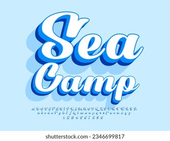 Vector artistic Emblem Sea Camp. Beautiful Cursive Font. Modern 3D Alphabet Letters, Numbers and Symbols set