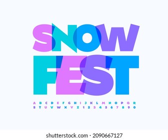 Vector artistic flyer Snow Fest with decorative Alphabet Letters and Numbers set. Watercolor bright Font