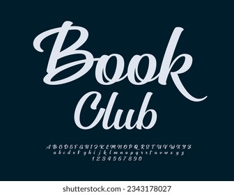 Vector artistic icon Book Club. Stylish calligraphic Font. Bright Alphabet Letters, Numbers and Symbols