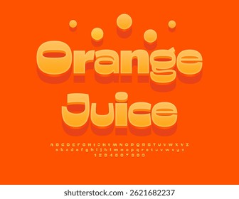 Vector Artistic label Orange Juice. Modern Stylish Font. Fashion 3D Alphabet Letters, Numbers and Symbols set