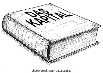 Vector artistic pen and ink conceptual drawing illustration of book Das Kapital or Capital , Critique of political economy, written by Karl Marx.