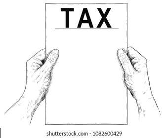 Vector artistic pen and ink drawing illustration of two hands holding blank sheet of paper with tax text, possibly tax form or reporting. Business concept of taxation.
