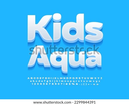 Vector artistic poster Kids Aqua. Creative White 3D Font. Modern Alphabet Letters and Numbers set