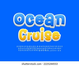 Vector artistic poster Ocean Cruise. Funny Modern Font. Blue handwritten Alphabet Letters, Numbers and Symbols set
