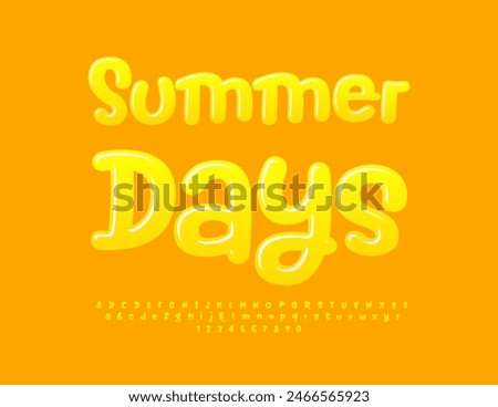 Vector artistic poster Summer Days. Sunny Yellow Font for Children. Funny Glossy Alphabet Letters and Numbers set.
