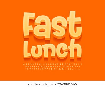 Vector artistic Sign Fast Lunch. Creative handwritten Font. Bright Funny 3D Alphabet Letters and Numbers set
