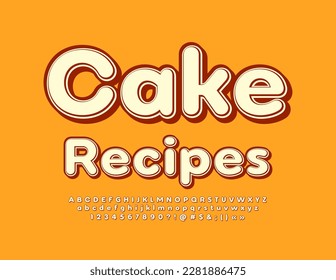 Vector artistic template Cake Recipes with set of Alphabet Letters, Numbers and Symbols. Trendy style Font