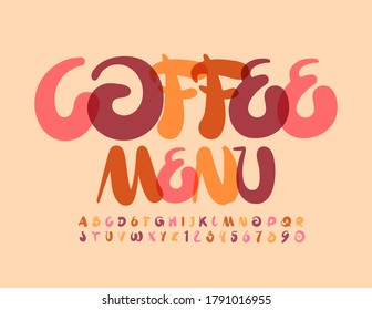 Vector artistic template Coffee menu. Creative handwritten Font. Trendy Alphabet Letters and Numbers set