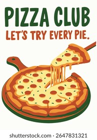 Vector artwork of a pizza club lets try featuring a pizza slice.