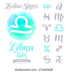 Vector astrology illustrations of the zodiac signs with watercolor elements. Calligraphic inscription: Libra, Air