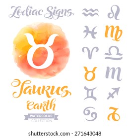 Vector astrology illustrations of the zodiac signs with watercolor elements. Calligraphic inscription: Taurus, Earth