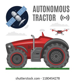 Vector autonomous driverless tractor with satellite and drone. Future farming agriculture robot vehicle illustration.