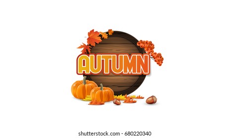 Vector Autumn Background Design, with orange leaves and wooden barrel with space for your text. Isolated on white.