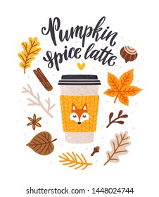 Vector autumn card with coffee cup, spices, falling leaves, hand written phrase "Pumpkin spice latte". Stylish seasonal illustration with coffee to go mug and floral elements. Fall season. Hot drinks.