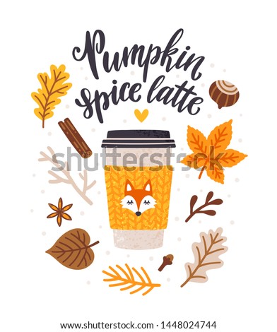 Vector autumn card with coffee cup, spices, falling leaves, hand written phrase "Pumpkin spice latte". Stylish seasonal illustration with coffee to go mug and floral elements. Fall season. Hot drinks.