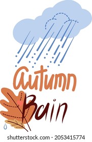 Vector autumn card. Finished composition: with autumn rain and a cloud. Collection of scrapbook autumn rain.