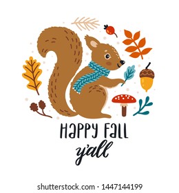 Tarjeta vectorial de otoño con ardilla sonriente, hojas caídas brillantes, bellota y texto escrito a mano "Happy fall y'all". Cuta ilustración infantil con un personaje de caricatura. Tarjeta de saludo para la temporada de otoño.