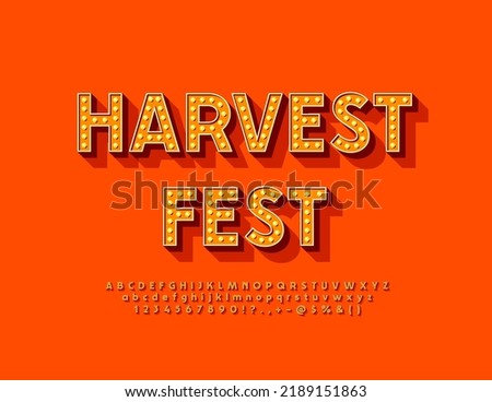Vector autumn flyer Harvest Fest. Orange lightbulb Font. Bright Lamp Alphabet Letters and Numbers set