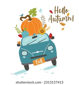 Vector autumn greeting card with car and pumpkin, falling leaves and text Hello autumn . Background for fall season. Poster with transportation and floral elements. Harvest time