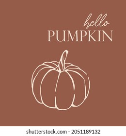 Vector autumn hello pumpkin card white text on orange background, line art elegant fall harvest holiday lettering illustration, halloween food art decoration nature symbol, banner poster template  