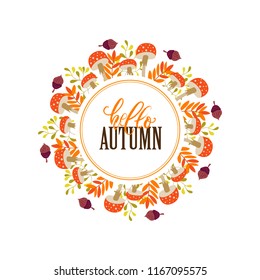 Vector Autumn wreath with mushrooms, acorn and  leaves on white background. Hello Autumn. Perfect for holiday invitations and greeting cards