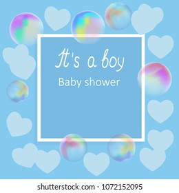 Vector of baby shower invitation card with hearts,bubbles,frame ,words It`s a boy and space for your text
