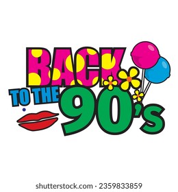 Vector of Back to the 90's colorful lettering with red lips, flowers, and lollipops,  Concept for event or party invitation design in 1990s style. Isolated lettering on white background.