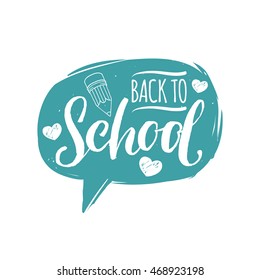 Vector Back to school logo in speech bubble. Children education background. Knowledge day hand lettering design concept.