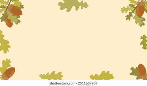 Vector background with acorns and green oak leaves. Oak tree fruit. Autumn leaves frame, hand drawn, flat style.