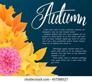 vector background with autumn leaves, dahlia flowers and hand written lettering - autumn.