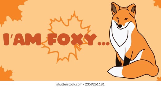 Vector background of autumn with text  "i'am foxy".